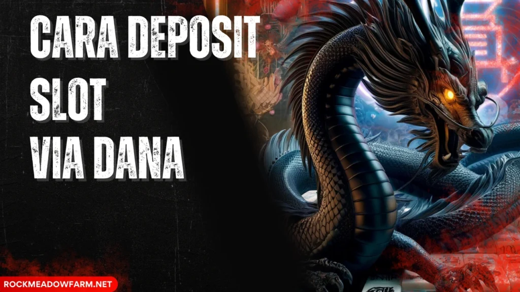 Cara-Deposit-Slot-Via-DANA